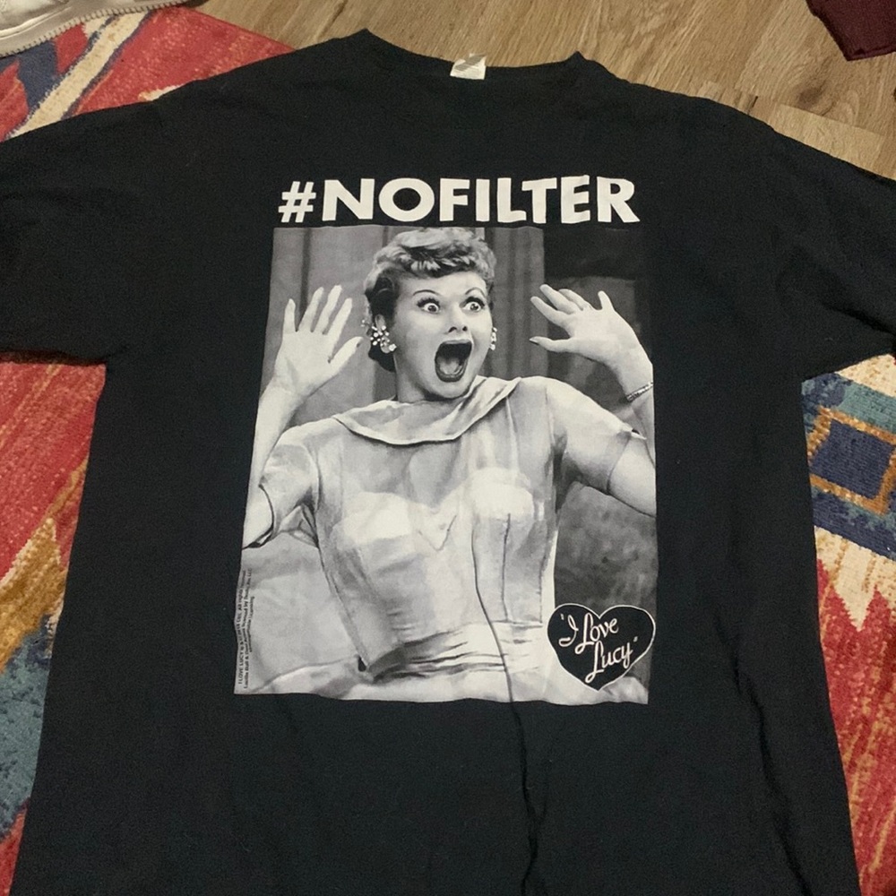 “ #no filter”I love Lucy black t-shirt